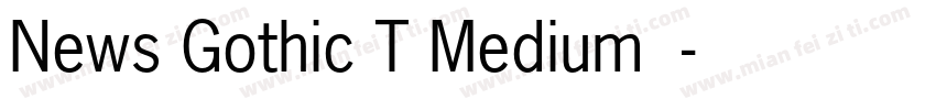 News Gothic T Medium 中字体转换